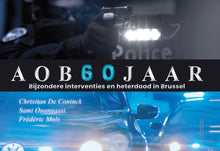 AOB 60 JAAR Bijzondere interventies en heterdaad in Brussel [pre-order]