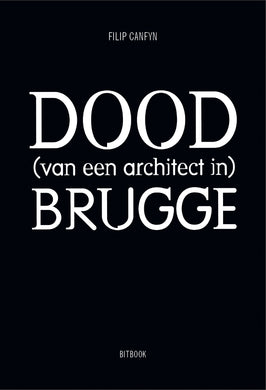 DOOD (van een architect in) BRUGGE [pre-order]