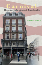 Carnaval, Fly-on-the-wall portraits of Brussels cafés [anglais]