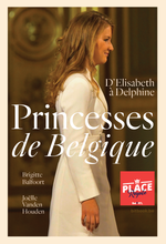 Princesses de Belgique, D'Elisabeth à Delphine