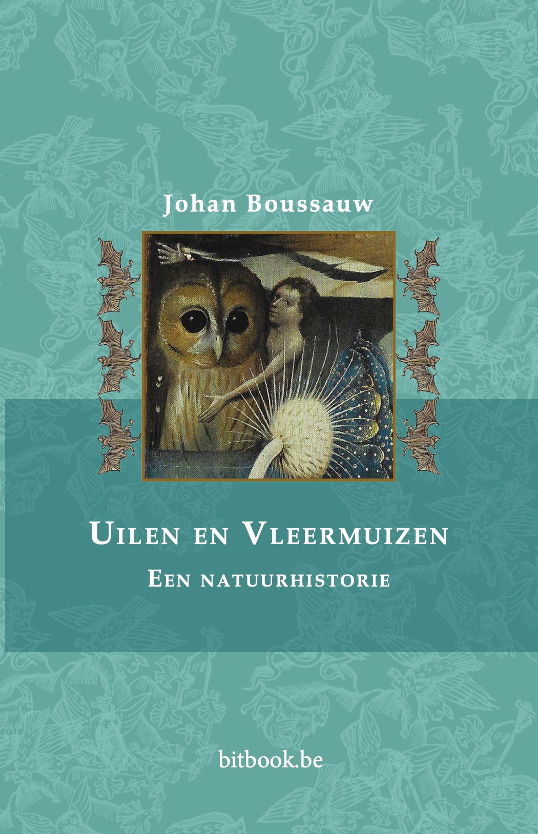 Uilen en vleermuizen  [een natuurhistorie]